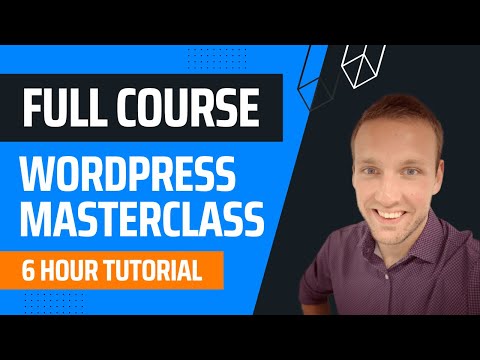 2025 WordPress Masterclass: The Complete Beginner Website Course | 6 Hour WordPress Tutorial