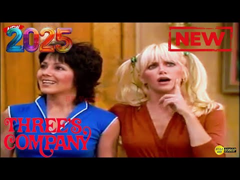 🅽🅴🆆 Three's Company 2025 💃🏠💃 Jack On The Lam 💃🏠💃 Classic American Sitcom Comedy