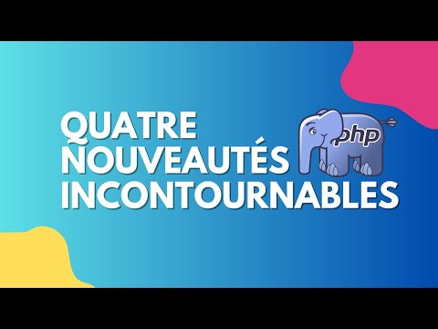 QUATRE nouveautés INCONTOURNABLES de PHP 8.4