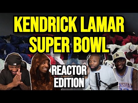 KENDRICK LAMAR'S SUPER BOWL HALFTIME SHOW - REACTION MASHUP