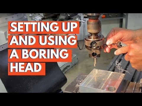 How to Set Up and Use a Boring Head