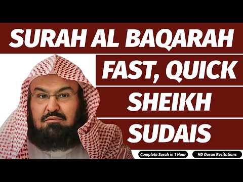 Surah Baqarah (Fast Recitation) Speedy and Quick Reading in 59 Minutes By Sheikh Sudais