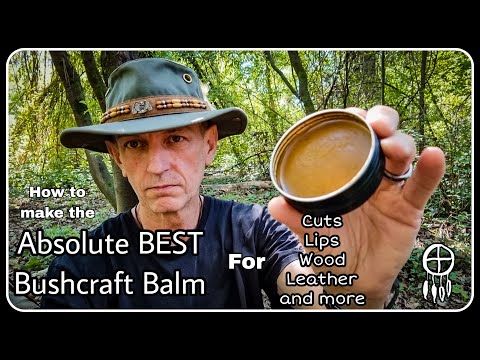 Absolute BEST Bushcraft Balm - How to make it - Cuts, Lips, Leather, Wood