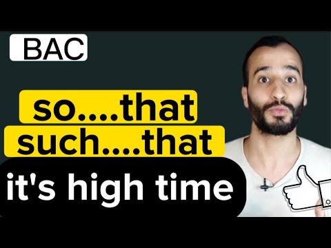 أكثر درس متكرر في البكالوريا شرح بالتفصيل| so...that | such...that | it's high time