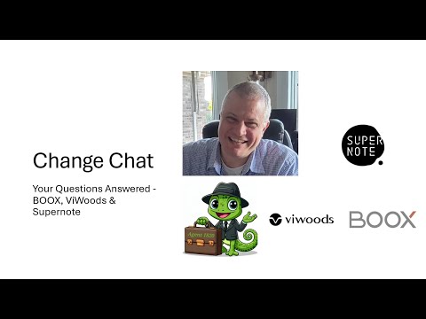 Change Chat: Your Questions Answered - BOOX, ViWoods & Supernote