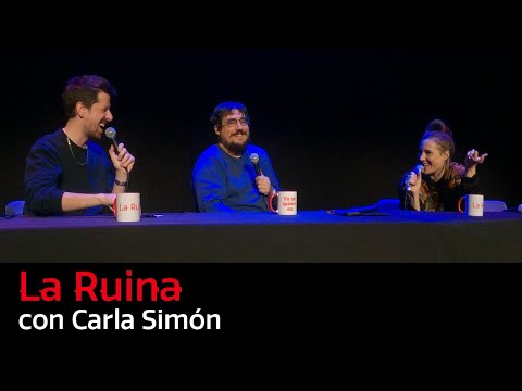 279. La Ruina (con Carla Simón)