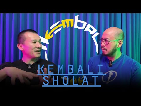 KEMBALI SHALAT feat UST FELIX SIAUW