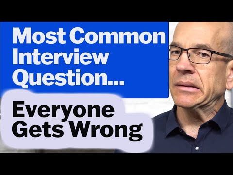 Most common interview question everyone gets WRONG
