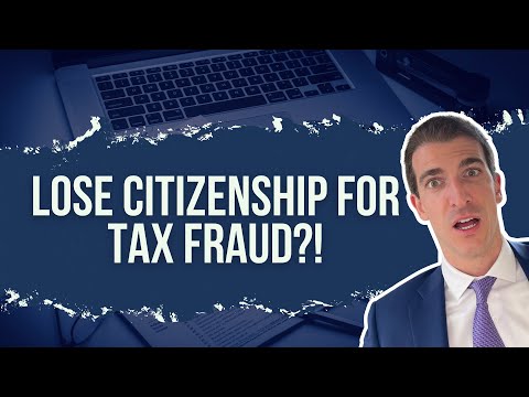 Can Tax Fraud Lead to Losing Your U.S. Citizenship?