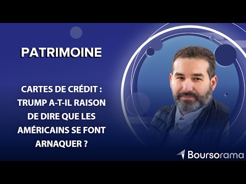 Cartes de crédit : Trump a-t-il raison de dire que les Américains se font arnaquer ?