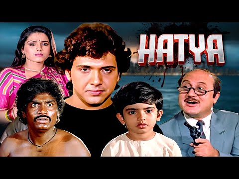 Hatya (1988) Full Hindi Movie | Govinda, Neelam, Anupam Kher | Classic Action Thriller Superhit Film