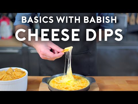 Cheese Dips | Basics with Babish