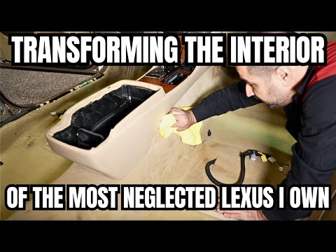 I Completely Transform The Interior Of The Most Neglected Lexus I Own!
