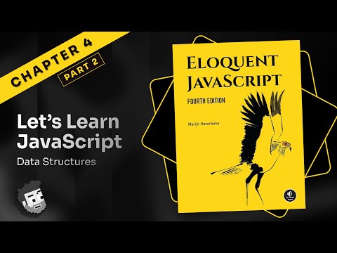 Eloquent JavaScript: Chapter 4 (part 2)