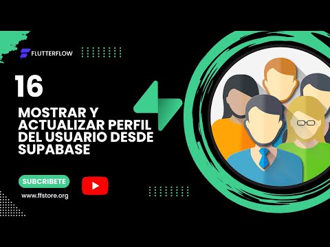 16. Display and Update User Profile from Supabase - FlutterFlow Course from 0 to 100 in Spanish