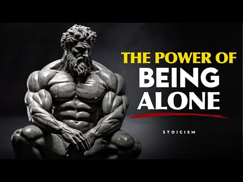 Stay Alone Until You Master Yourself | STOIC PHILOSOPHY