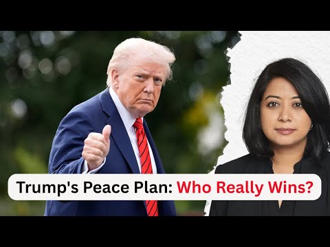 Peace or Neo-Colonialism? Explained: What Trump’s new plan means | Faye D'Souza