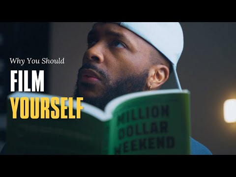 Why you should film yourself (Even if you're scared)