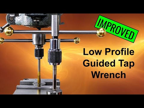 IMPROVED Guided Tap Wrench