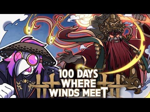 I Spent 100 Days in Where Winds Meet... Here's What Happened!