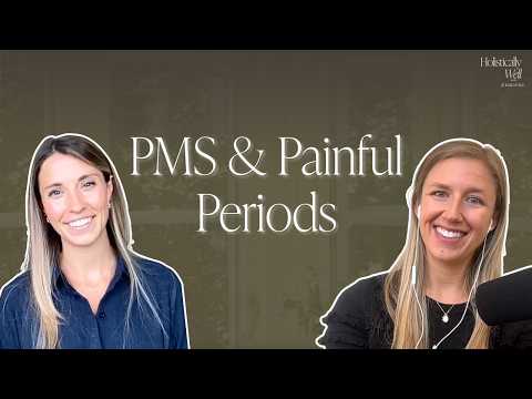 35 | PMS & Painful Periods: Root Causes, Relief Strategies, and What Your Doctor May Be Missing