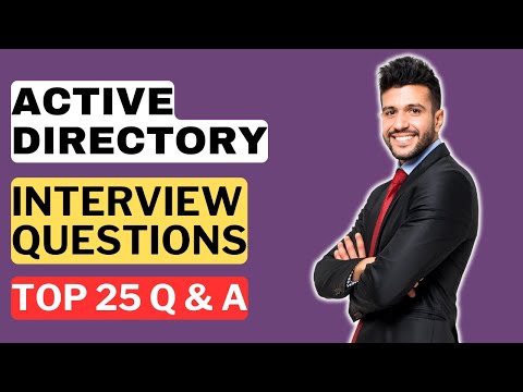 Active Directory Interview Questions and Answers | How to Pass an Active Directory Interview