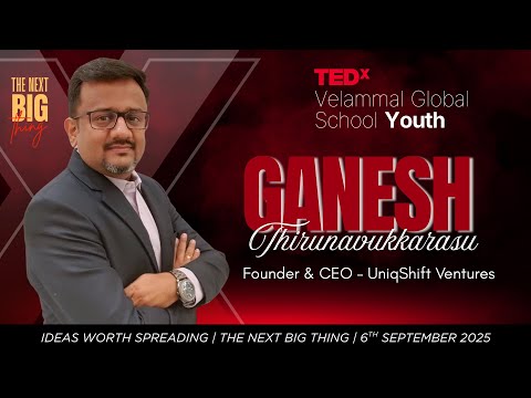 What If Forgetting Is the Future? | Ganesh Thirunavukkarasu | TEDxVelammal Global School