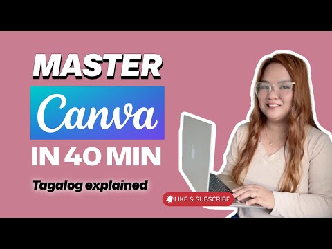 Canva Tutorial for Beginners (Tagalog) | FULL COURSE Step-by-Step Guide to Design Like a Pro!