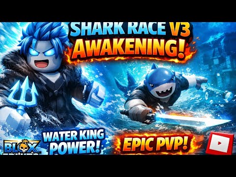 Shark Race V3 Awakening 🔥 | Blox Fruits Roblox Gameplay | Water King Power