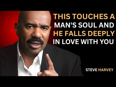 This Touches a Man’s Soul – And He’ll Fall Deeply in Love With You | Steve Harvey’s Powerful Advice