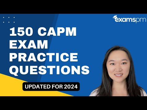 150 CAPM Exam Practice Questions - Updated for 2024