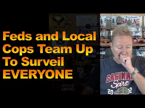 Feds and Local Cops Team Up To Surveil EVERYONE