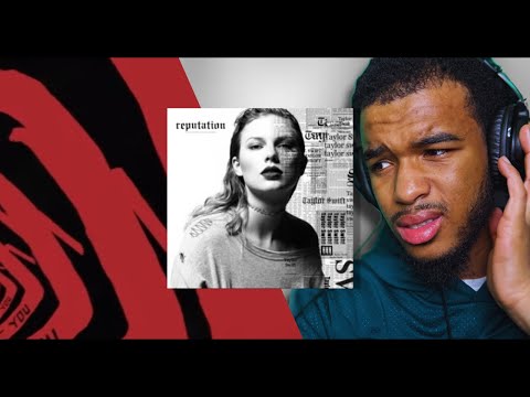 Therapy Is Expensive... So I Listened To "REPUTATION" By Taylor Swift (REACTION)