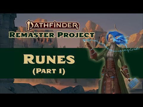 How Do Runes Work? (Runes Remastered Part 1 - Pathfinder 2e)