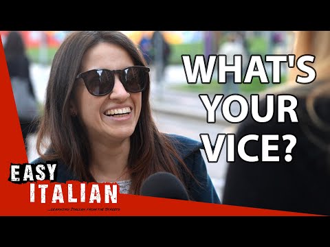 Italians Tell Us Their Vices | Easy Italian 144