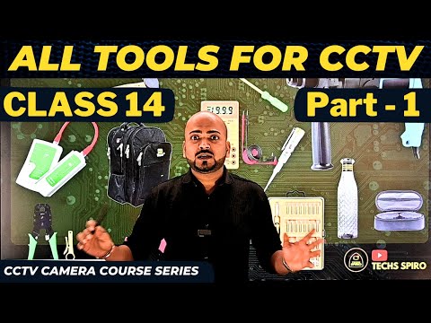 All Tools For Working CCTV Camera Setup 🔥 Part-1 CCTV Class 14 ⚡ CCTV Camera Course