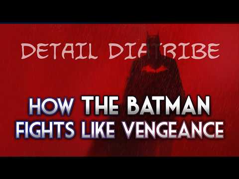 How The Batman Fights Like Vengeance – Detail Diatribe