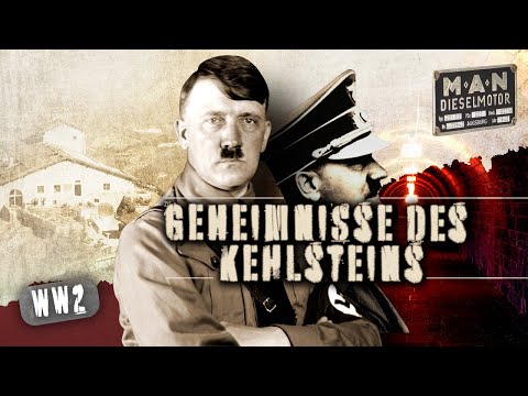 Geheimnisse des Kehlsteins - Der U-BOOT MOTOR und der AUFZUG - Kurzdokumentation