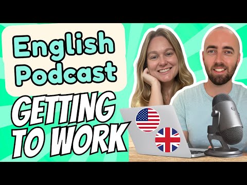 S1 E2: How to Talk About Commuting and Going to Work in English: Key Phrases & Vocabulary