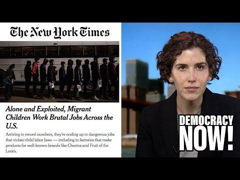 NYT Exposé Shows Migrants Kids in U.S. Are Forced into Brutal Jobs for Major Brands