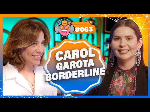 CAROL (GAROTA BORDERLINE) - PODPEOPLE #063