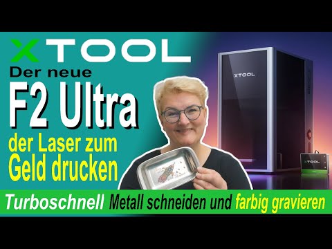 xTool F2 Ultra - 60 Watt MOPA 40 Watt Diode - der weltweit erste Dual-Laser zum Geld drucken