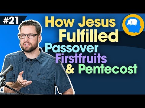 The Spring Feasts of Israel: How to Find Jesus in the OT pt 21