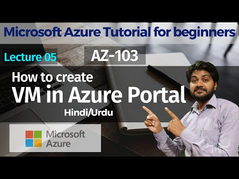 How to Create VM in Azure Portal | Microsoft Azure Tutorials for beginners | AZ-103