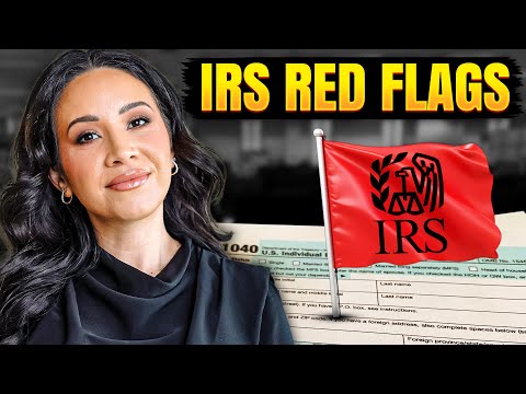 Red Flags The IRS is Looking For in 2025