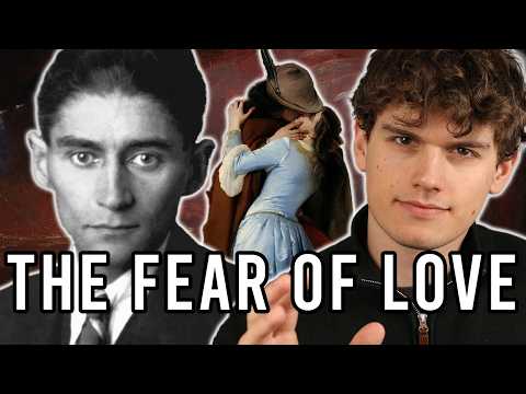 Why You’re Scared of Love | Franz Kafka