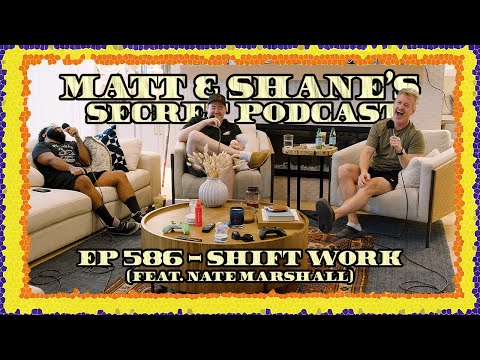 Ep 586 - Shift Work (feat. Nate Marshall)