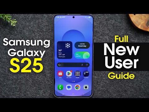Samsung Galaxy S25 Complete New User Guide | Galaxy S25 5G for New Users