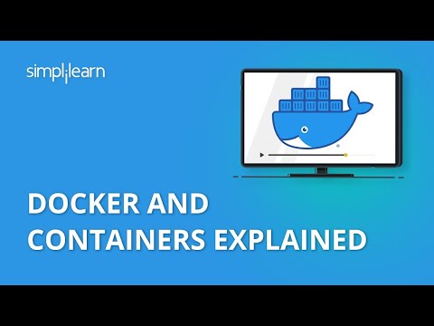 Docker And Containers Explained | Containerization Explained | Docker Tutorial | Simplilearn