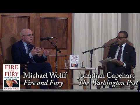 Michael Wolff,  "Fire and Fury" (with Jonathan Capehart)